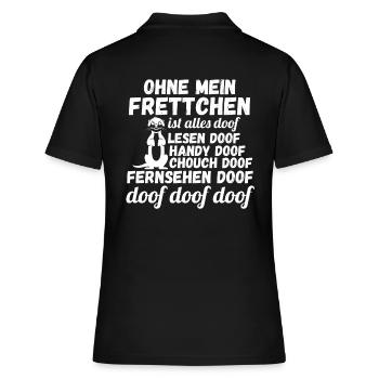 Ohne meinen Frettchen ist alles doof - Frauen Polo Shirt - Schwarz - Hinten - Ailine (174cm)