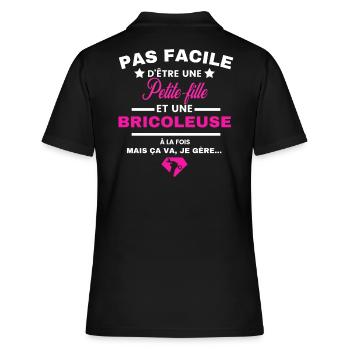 pas facile d'être Bricoleuse et Petite-fille - Polo Femme - noir - Dos - Ailine (174cm)