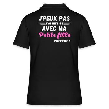 Je peux pas j'ai bêtise avec ma Petite fille - Polo Femme - noir - Dos - Ailine (174cm)