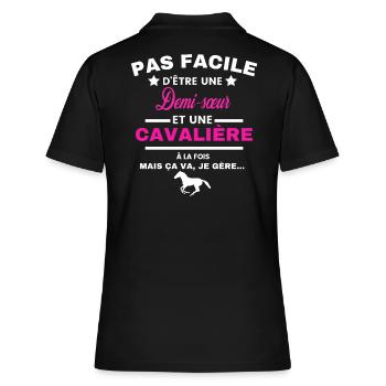 pas facile d'être cavalière et Demi-sœur - Polo Femme - noir - Dos - Ailine (174cm)