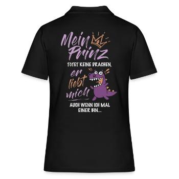 MEIN PRINZ TÖTET KEINE DRACHEN LUSTIGES GESCHENK - Frauen Polo Shirt - Schwarz - Hinten - Ailine (174cm)