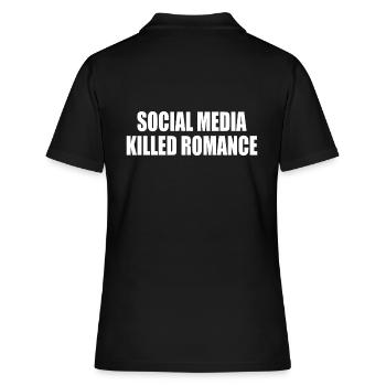 social media killed romance - Frauen Polo Shirt - Schwarz - Hinten - Ailine (174cm)