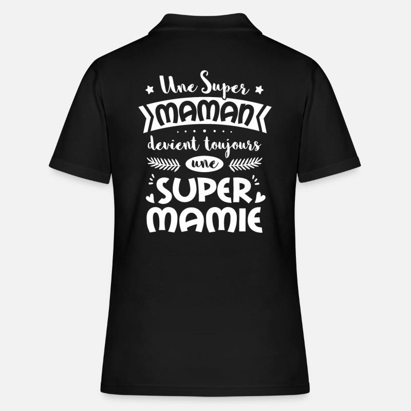 Une Super Maman devient toujours une Super Mamie - Polo Femme - noir