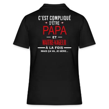 papa Et MAITRE-NAGEUR cadeau citation - Polo Femme - noir - Dos - Ailine (174cm)