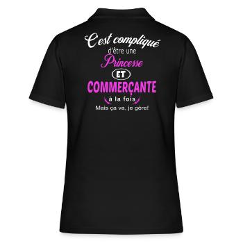 c'est compliqué princesse et commerçante - Polo Femme - noir - Dos - Ailine (174cm)