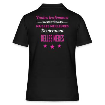 femmes naissent les meilleurs belles mères - Polo Femme - noir - Dos - Ailine (174cm)
