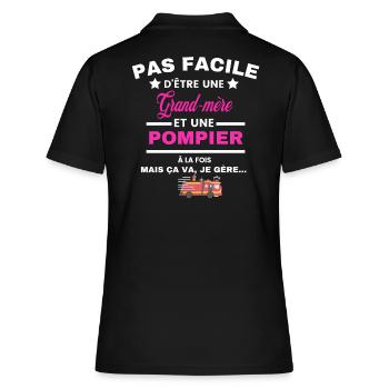 pas facile d'être sapeur POMPIER et Grand-mère - Polo Femme - noir - Dos - Ailine (174cm)
