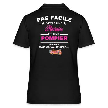 pas facile d'être sapeur POMPIER et Marraine - Polo Femme - noir - Dos - Ailine (174cm)