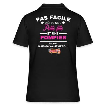 pas facile d'être sapeur POMPIER et Petite-fille - Polo Femme - noir - Dos - Ailine (174cm)
