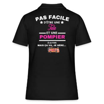 pas facile d'être sapeur POMPIER et Tata - Polo Femme - noir - Dos - Ailine (174cm)