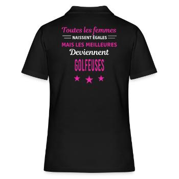 femmes naissent les meilleurs golfeuse - Polo Femme - noir - Dos - Ailine (174cm)
