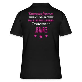 femmes naissent les meilleurs libraires - Polo Femme - noir - Dos - Ailine (174cm)