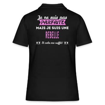 Je ne suis pas parfaite rebelle - Polo Femme - noir - Dos - Ailine (174cm)