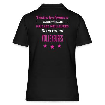 femmes naissent les meilleurs volleyeuses - Polo Femme - noir - Dos - Ailine (174cm)