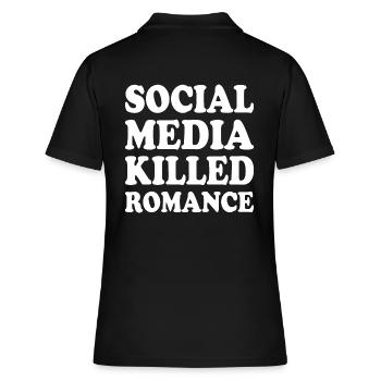 social media killed romance - Frauen Polo Shirt - Schwarz - Hinten - Ailine (174cm)