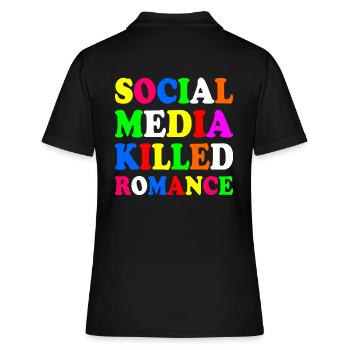 social media killed romance - Frauen Polo Shirt - Schwarz - Hinten - Ailine (174cm)
