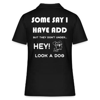 Funny ADD Shirt Gift Humour Funny Saying - Polo Femme - noir - Dos - Ailine (174cm)