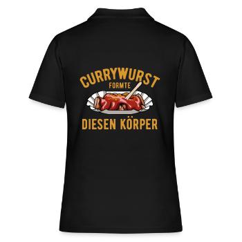Currywurst formte diesen Körper - Fast Food - Kult - Frauen Polo Shirt - Schwarz - Hinten - Ailine (174cm)