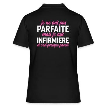 Je ne suis pas parfaite, je suis infirmière - Polo Femme - noir - Dos - Ailine (174cm)