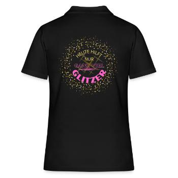 HEUTE HILFT NUR GANZ VIEL GLITZER! cooler Spruch - Frauen Polo Shirt - Schwarz - Hinten - Ailine (174cm)