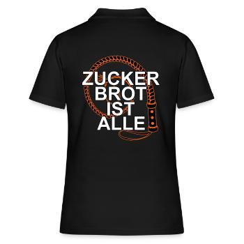Zucker Brot ist alle - Peitsche - Frauen Polo Shirt - Schwarz - Hinten - Ailine (174cm)
