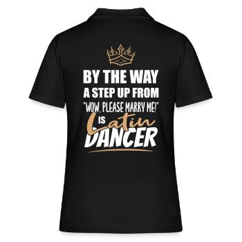 Lateinamerikanische Tänzer sind die attraktivsten - Frauen Polo Shirt - Schwarz - Hinten - Ailine (174cm)