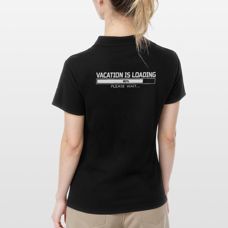 VACATION IS LOADING Women's Polo Shirt
