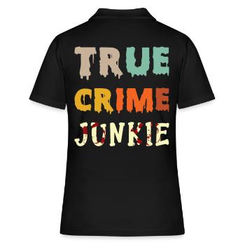 True Crime Junkie - Frauen Polo Shirt - Schwarz - Hinten - Ailine (174cm)