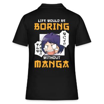 Manga Life serait ennuyeux sans Manga - Polo Femme - noir - Dos - Ailine (174cm)