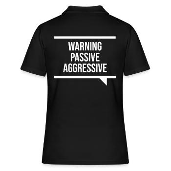 Passiv Aggressiv - Frauen Polo Shirt - Schwarz - Hinten - Ailine (174cm)