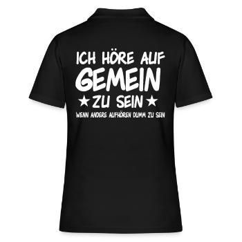 Ich höre auf Gemein zu sein - Frauen Polo Shirt - Schwarz - Hinten - Ailine (174cm)