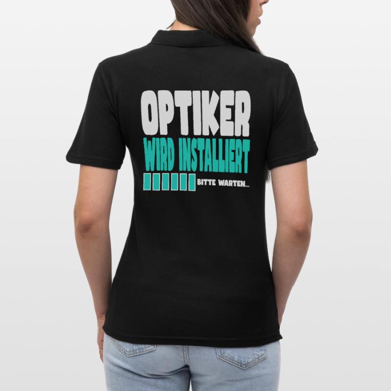 Optiker wird installiert Frauen Polo Shirt
