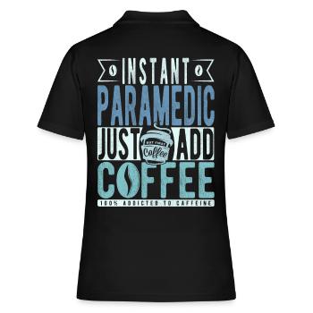 Sanitäter Kaffee Spruch - Frauen Polo Shirt - Schwarz - Hinten - Ailine (174cm)