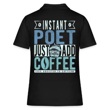 Dichter Kaffee Spruch - Frauen Polo Shirt - Schwarz - Hinten - Ailine (174cm)