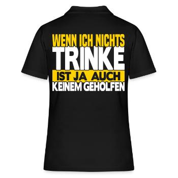 Wenn ich nichts trinke - Frauen Polo Shirt - Schwarz - Hinten - Ailine (174cm)