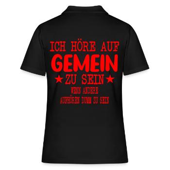 Ich höre auf Gemein zu sein - Frauen Polo Shirt - Schwarz - Hinten - Ailine (174cm)