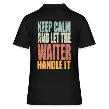 Keep Calm Kellner Spruch Kellner Geschenk - Frauen Polo Shirt - Schwarz - Hinten - Ailine (174cm)