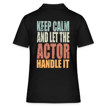 Keep Calm Acteur Disant Acteur - Polo Femme - noir - Dos - Ailine (174cm)