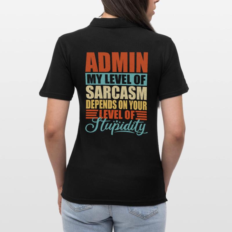 Admin sarcasm Funny Admin Women's Polo Shirt