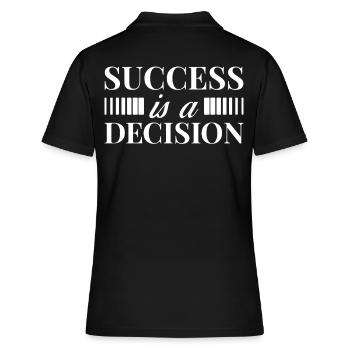 Success Motivation Quote Success Decision - Women's Polo Shirt - black - Back - Ailine (174cm)
