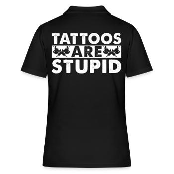 Les tatouages sont stupides - Polo Femme - noir - Dos - Ailine (174cm)