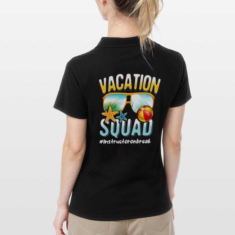 Instructor Vacation Squad #Instructoronbreak Women's Polo Shirt