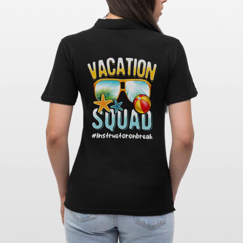 Instructor Vacation Squad #Instructoronbreak Women's Polo Shirt