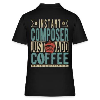 Instant Composer Just Add Coffee - Women's Polo Shirt - black - Back - Ailine (174cm)