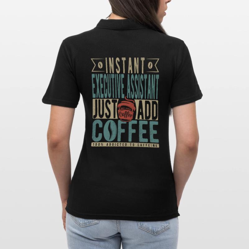 Assistant de direction instantané Il suffit d’ajouter du café Polo Femme