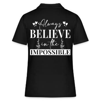 Always Believe In The Impossible - Frauen Polo Shirt - Schwarz - Hinten - Ailine (174cm)