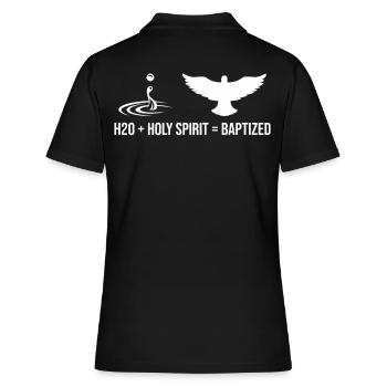 Wasser + Heiliger Geist = Getauft - Frauen Polo Shirt - Schwarz - Hinten - Ailine (174cm)
