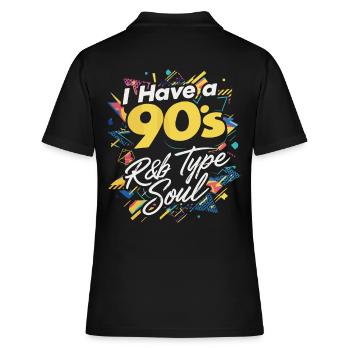 Ich Habe Eine 90s R&B Type Soul - Frauen Polo Shirt - Schwarz - Hinten - Ailine (174cm)