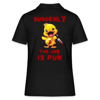 Duck with Knife - Plötzlich Macht Der Job Spaß - Frauen Polo Shirt - Schwarz - Hinten - Ailine (174cm)