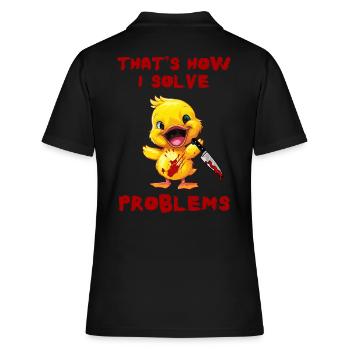 Duck with Knife - So Löse Ich Probleme Lustig - Frauen Polo Shirt - Schwarz - Hinten - Ailine (174cm)